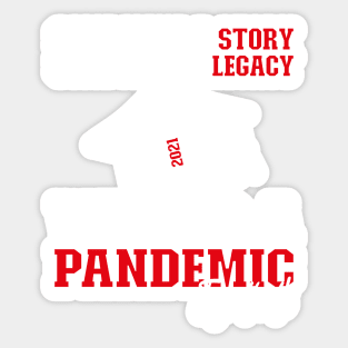 We Had A Pandemic | White and Red Text Funny 2021 Senior Sticker